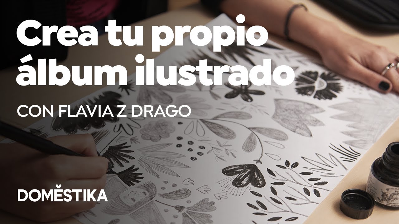 Creación de un Álbum Ilustrado | Un curso de Flavia Z Drago