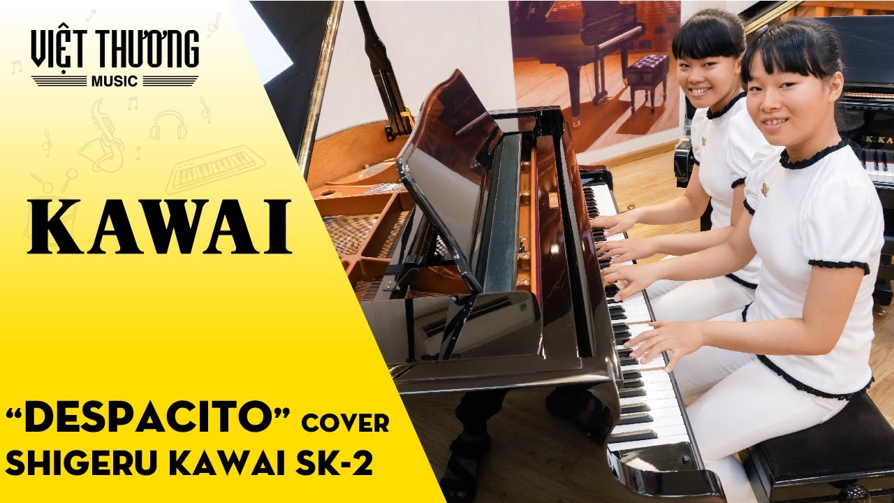 Despacito - Bản song tấu piano cover chất - Đàn Piano Shigeru Kawai SK-2