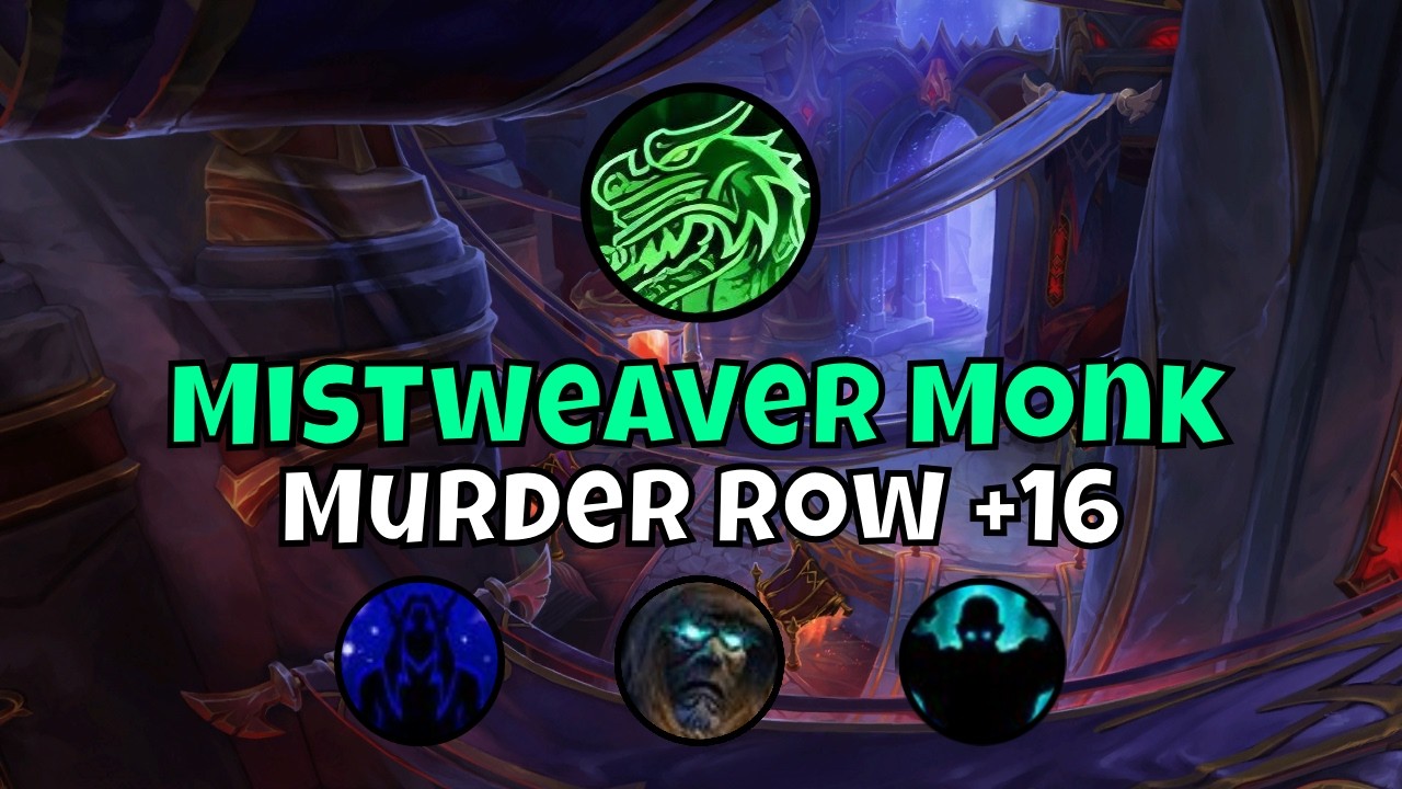 +16 Murder Row Mistweaver Monk Season 2 Midnight Mythic+