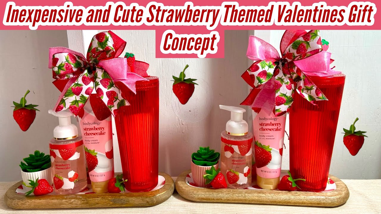 Inexpensive and Cute Strawberry Themed Valentines Gift Concept