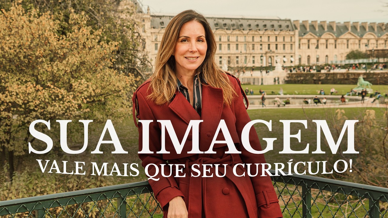 Sua IMAGEM PESSOAL vale mais que seu CURR&Iacute;CULO! | Passaporte Fashionista