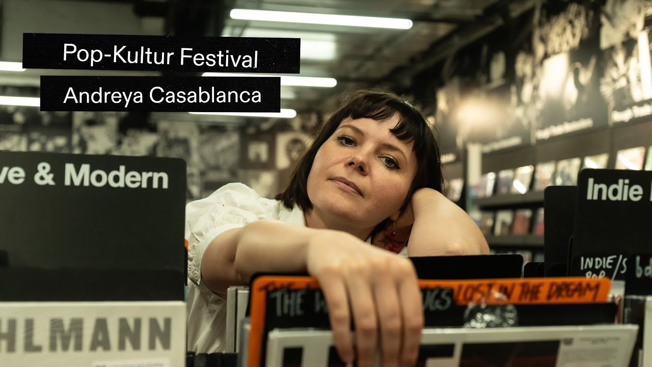 Pop-Kultur B-Seite mit Andreya Casablanca I Pop-Kultur 2025