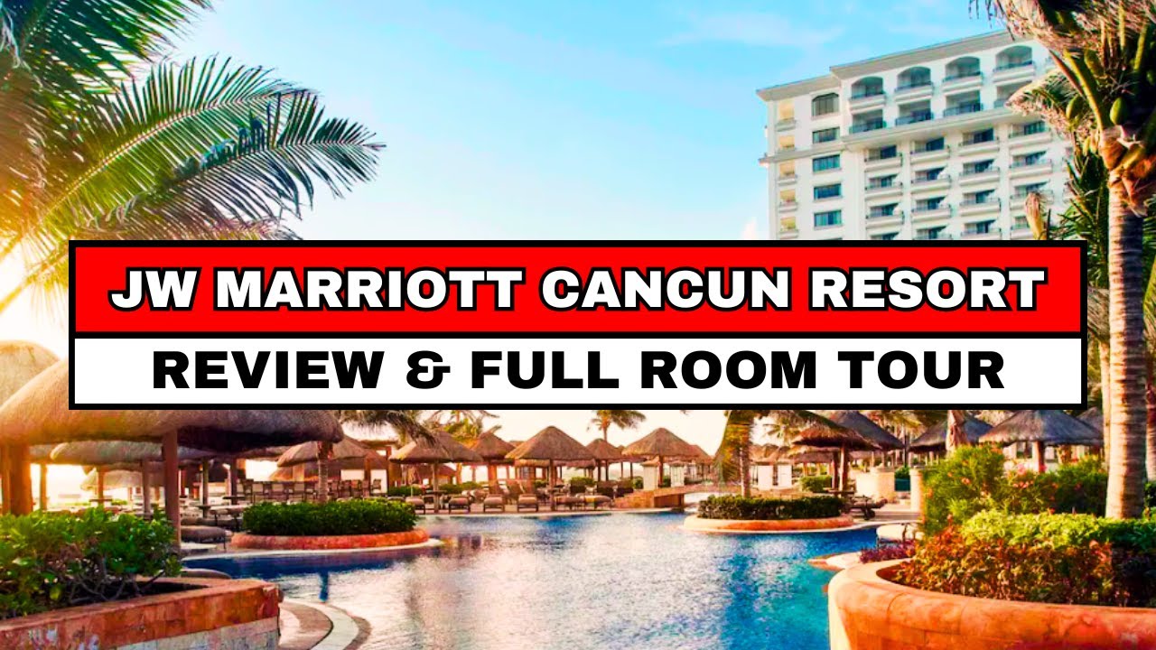 JW Marriott Cancun Resort & Spa - Review & Room Tour