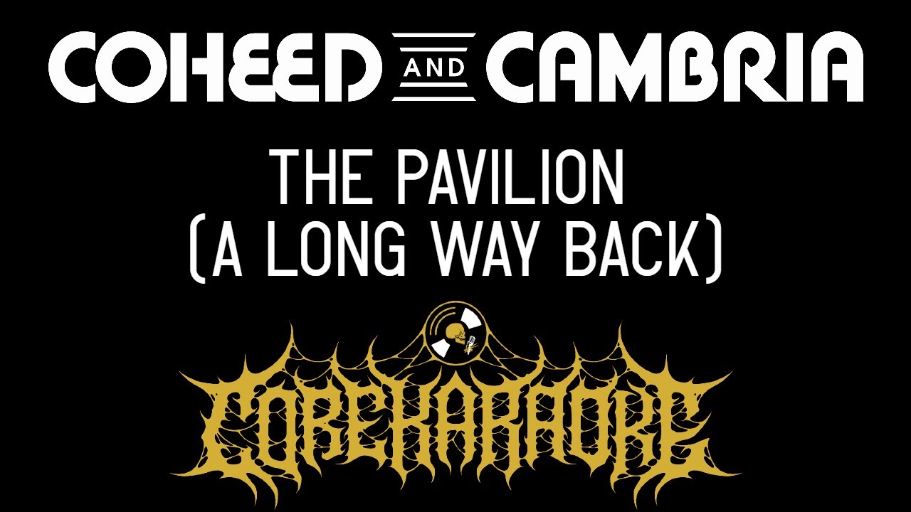Coheed and Cambria - The Pavilion (A Long Way Back) [Karaoke Instrumental]