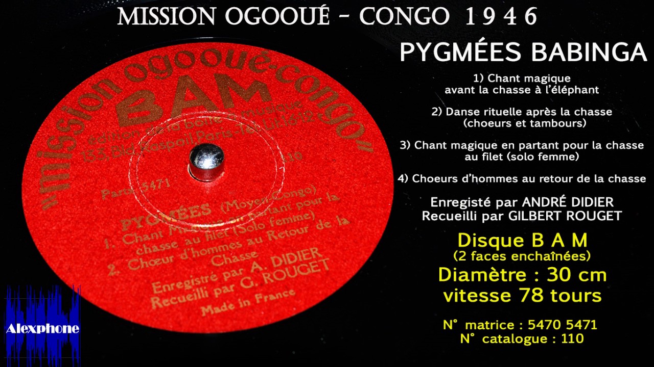 PYGMÉES Chants traditionnels recueillis en 1946 par Gilbert ROUGET