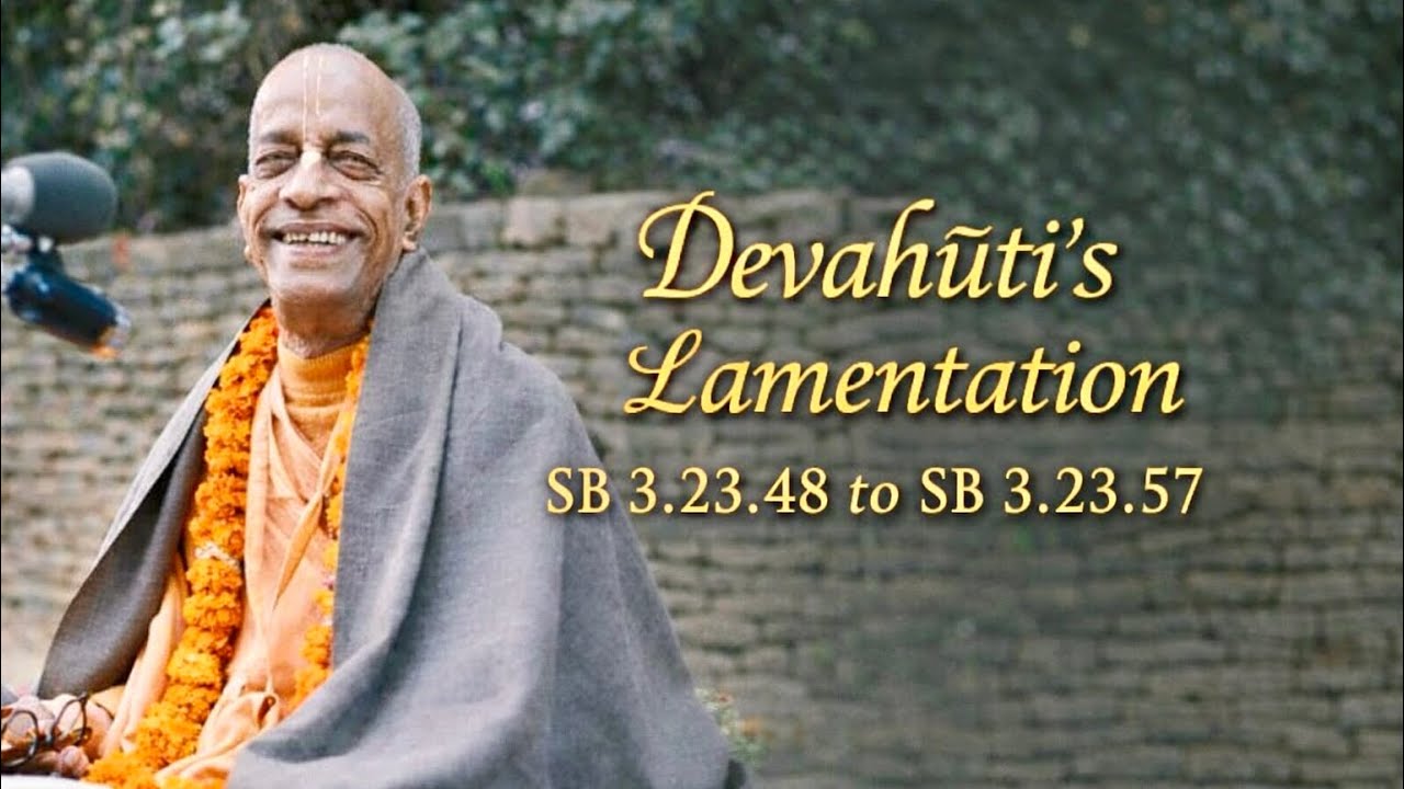 Devahūti’s Lamentation || Srila Prabhupada