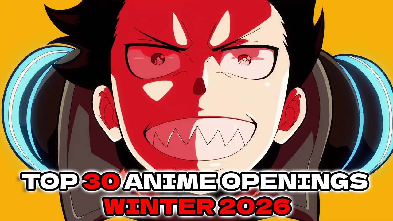 MY TOP 30 ANIME OPENINGS - WINTER 2026
