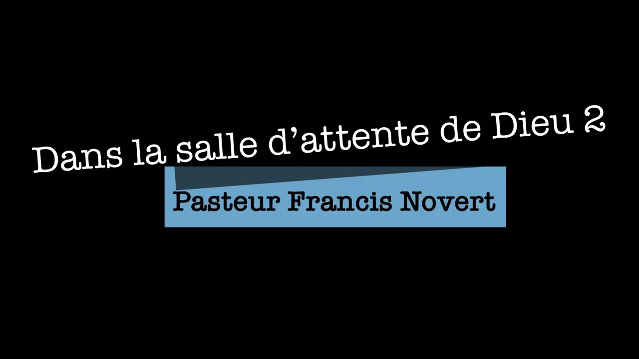 salle d’attente de Dieu partie 2