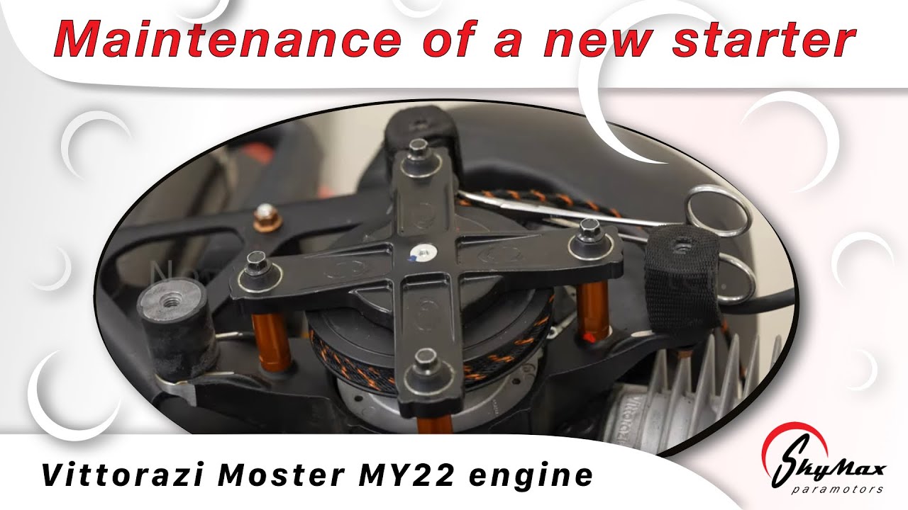 How to maintain a new starter on Vittorazi Moster MY22 | SkyMax Paramotors