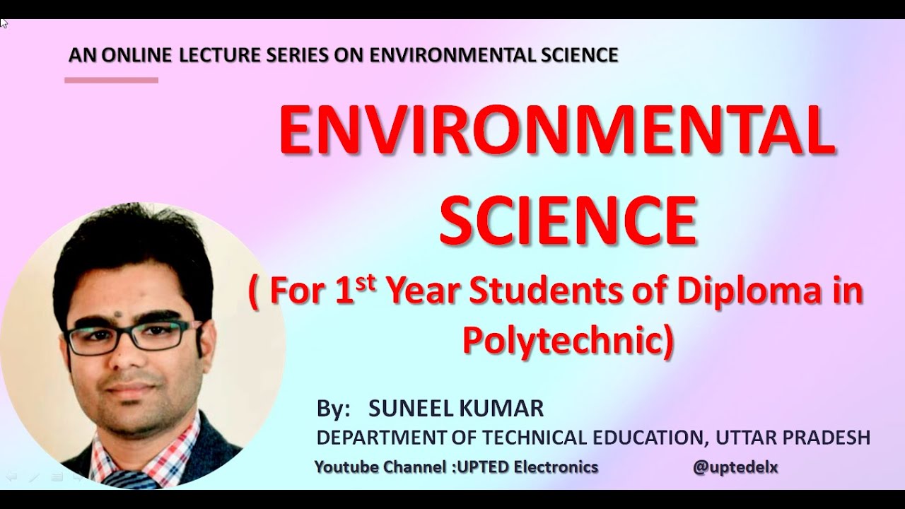 Environmental Science   (For 1st Year Diploma in Polytechnic &ndash; All Branches)