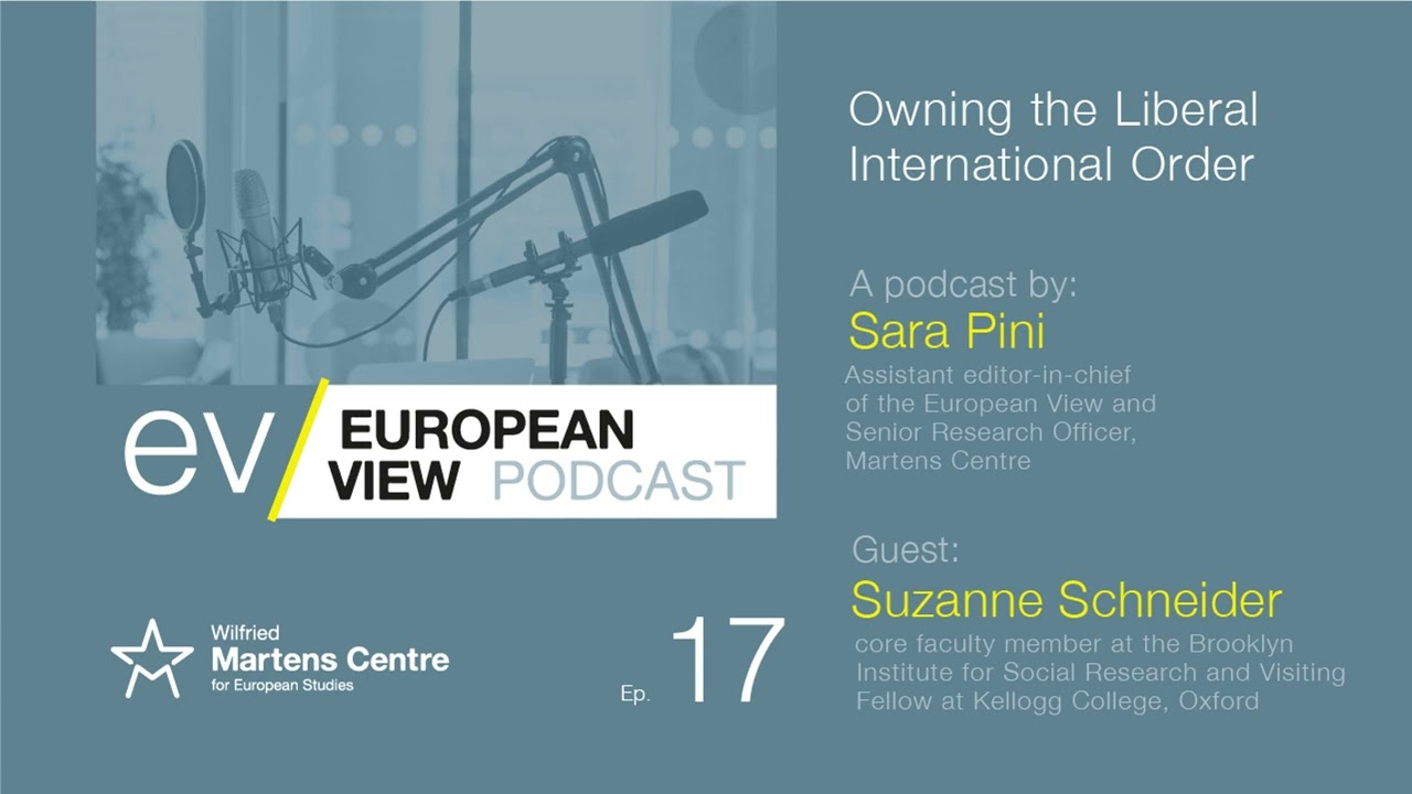 Owning the Liberal international order - The European Viw Podcast