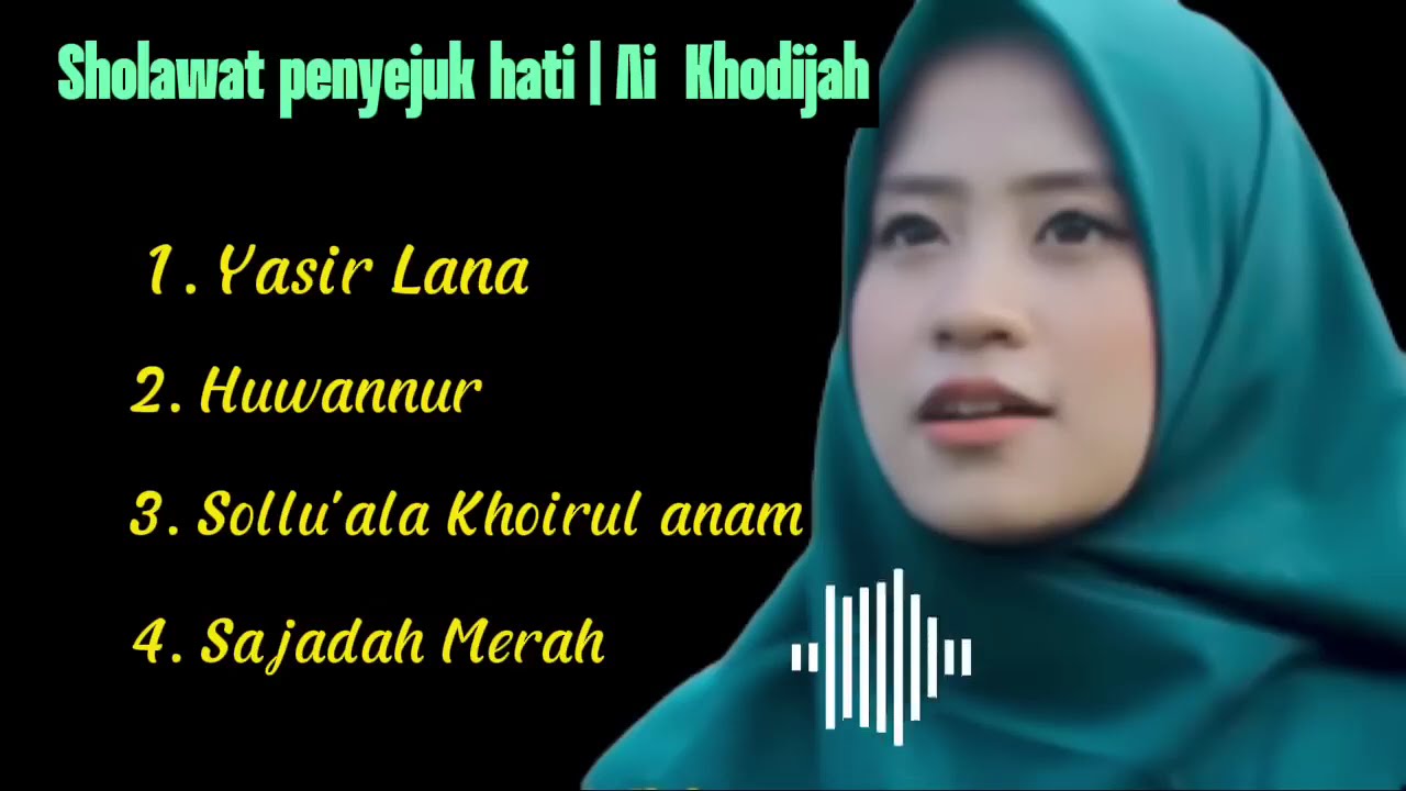 Sholawat penyejuk hati | Ai Khodijah