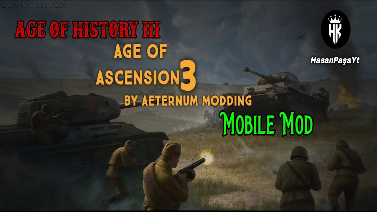 Age Of History III Mobile Mod | Age Of Ascensıon III | HasanPaşaYt