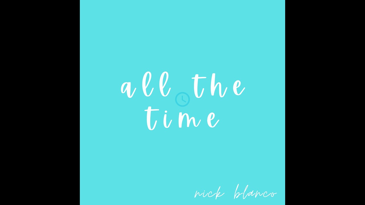 nick blanco - all the time (prod. saint soul)