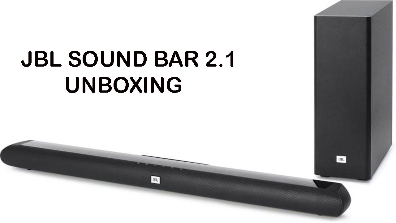 JBL Soundbar 2.1 with Wireless Subwoofer Unboxing