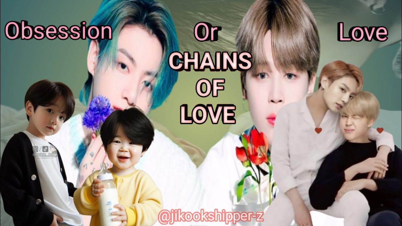 Chains of love|Part 1| jikook ff 