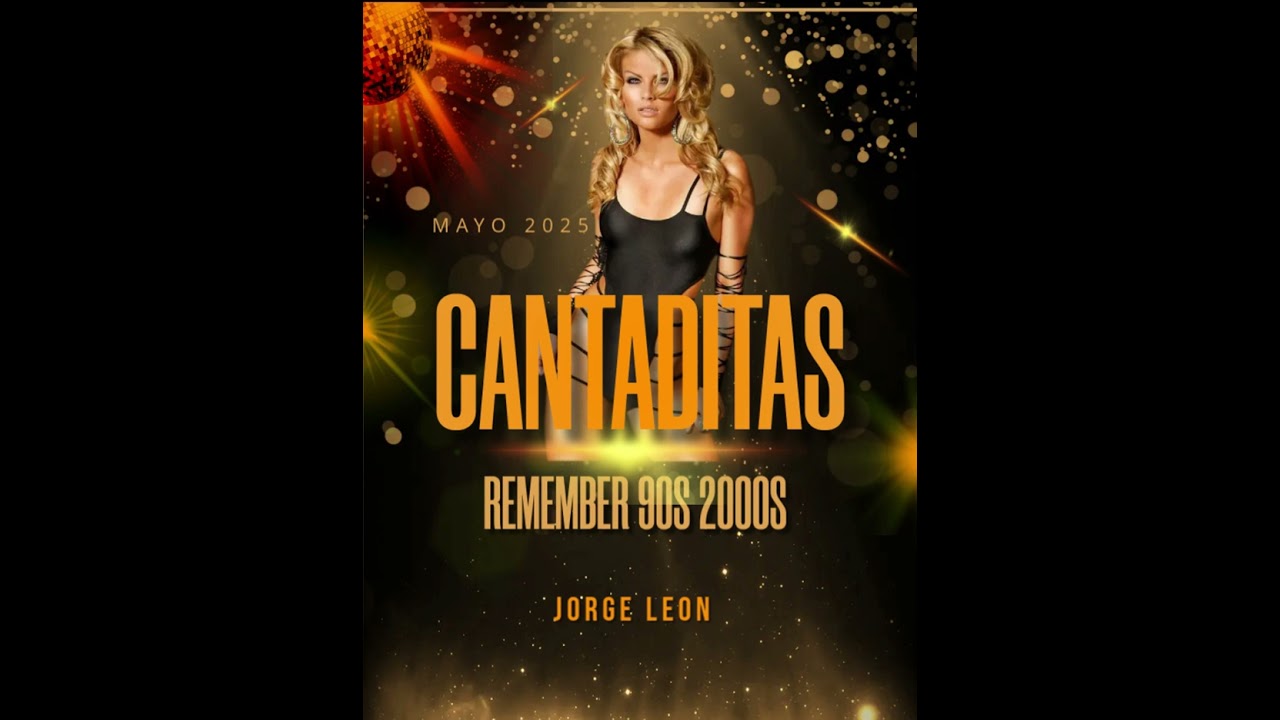 SESION CANTADITAS REMEMBER 90S 2000S MAYO 2025 JORGE LEON