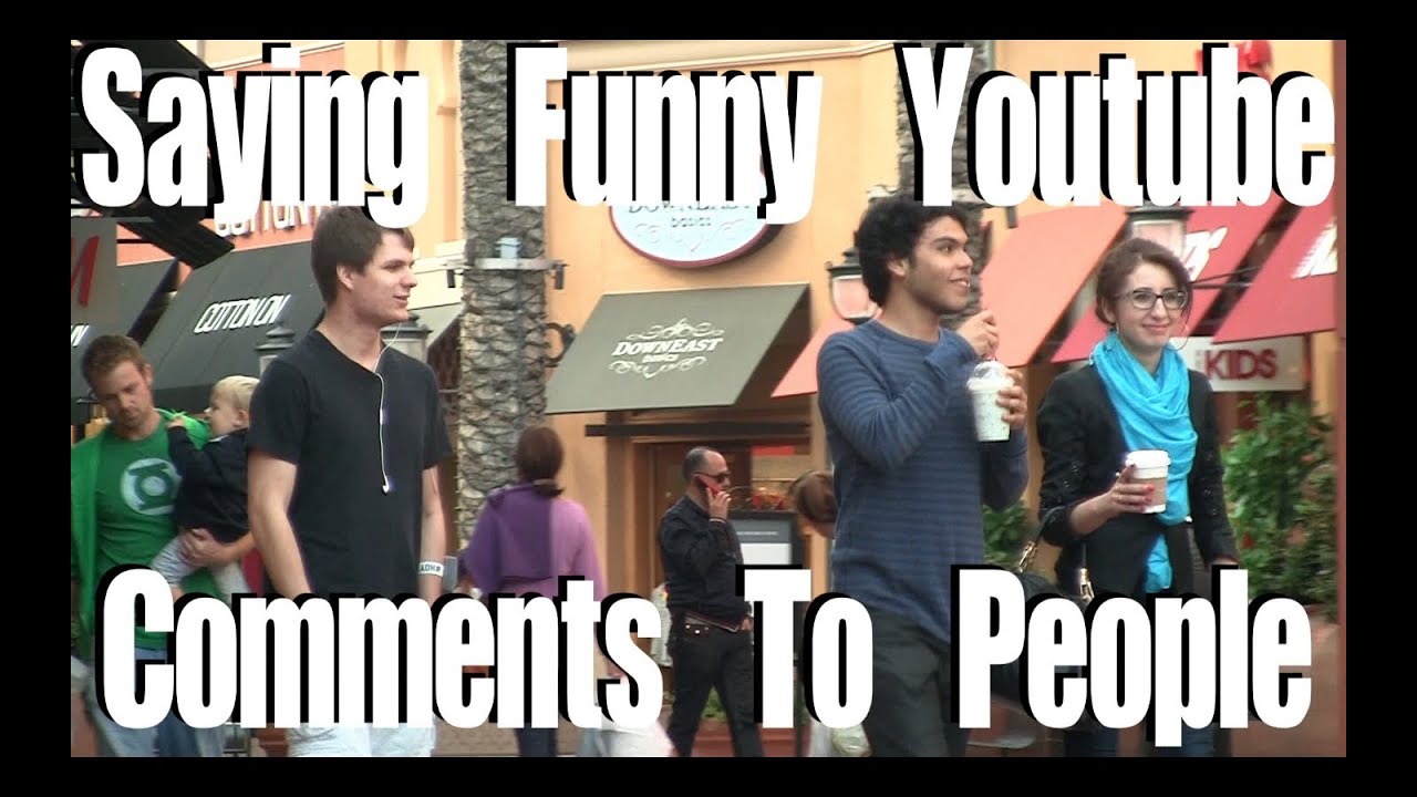 Public Prank - Saying Funny YouTube Comments To People (Ft. OverboardHumor)