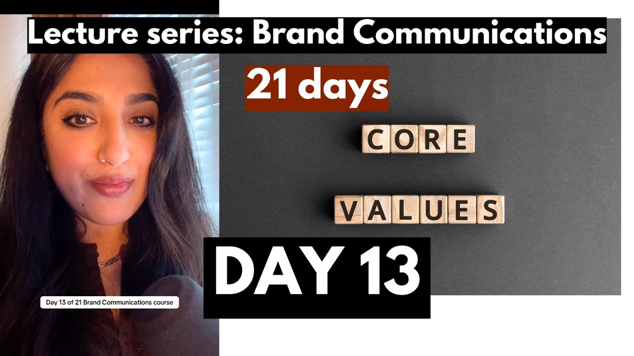 Day 13 of 21. North star - core values. Lecture series on brand comms