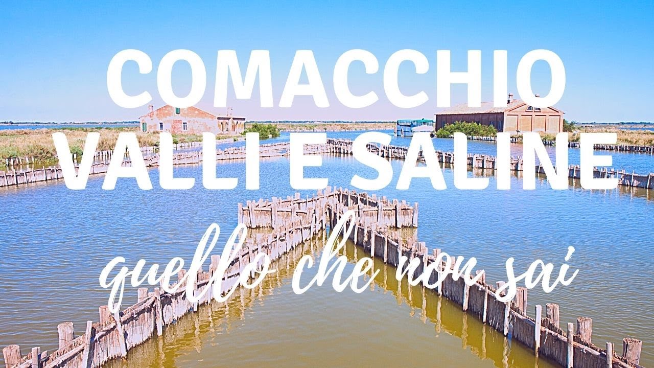 COMACCHIO E LE SUE VALLI