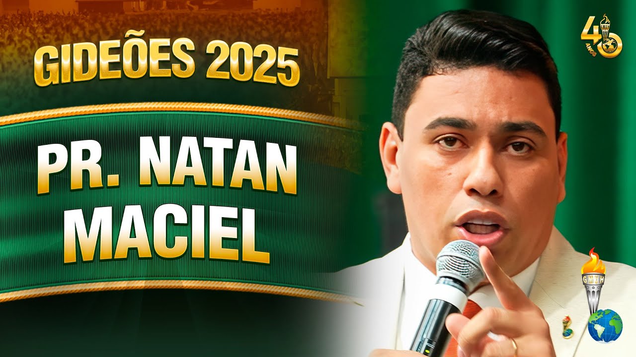 Gideões 2025 | Pr. Natan Maciel