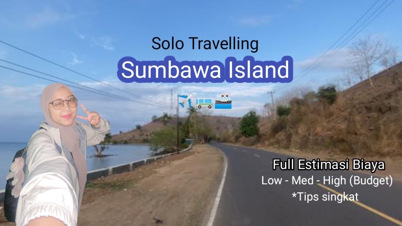 SOLO TRAVELLING DARI JAKARTA KE SUMBAWA 🏝️ || DENGAN 3 MODA TRANSPORTASI ✈️🚎🛳️ || FULL ESTIMASI