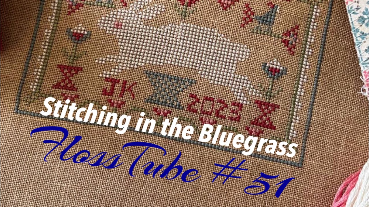 FlossTube #51 Wips and 2 finishes!