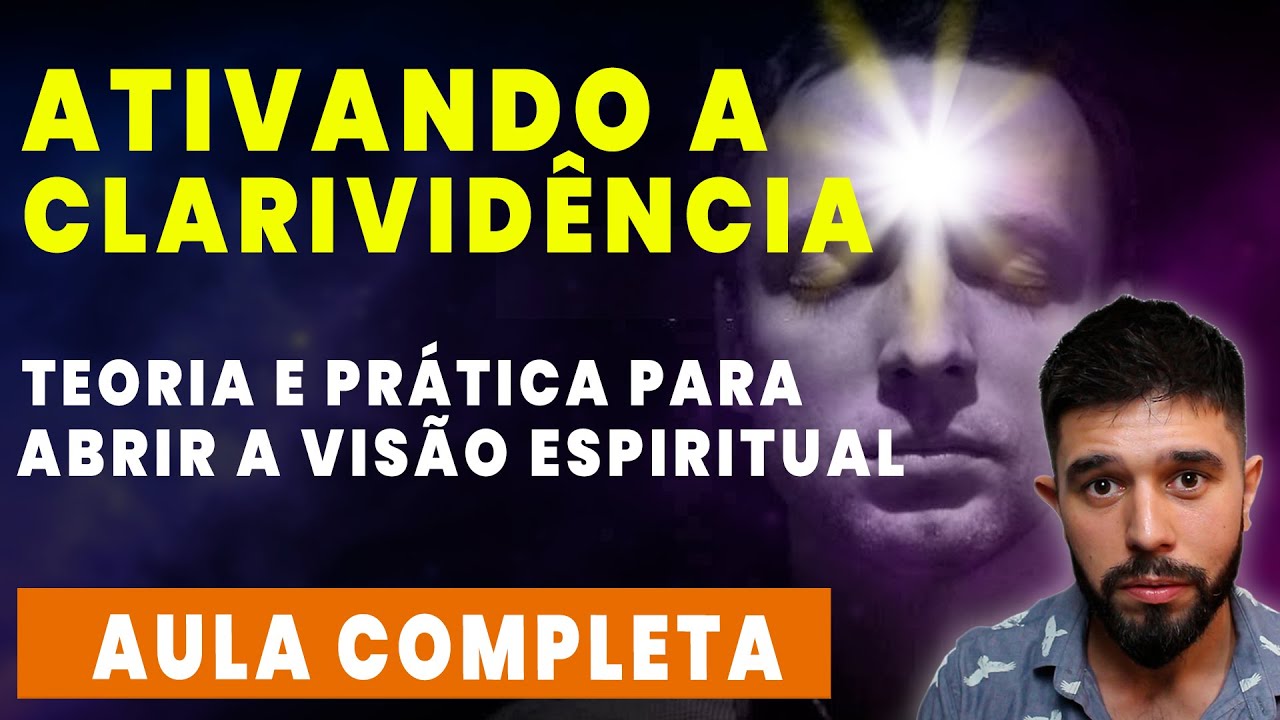 Como Desenvolver a Clarividência: Tudo o que você precisa saber!