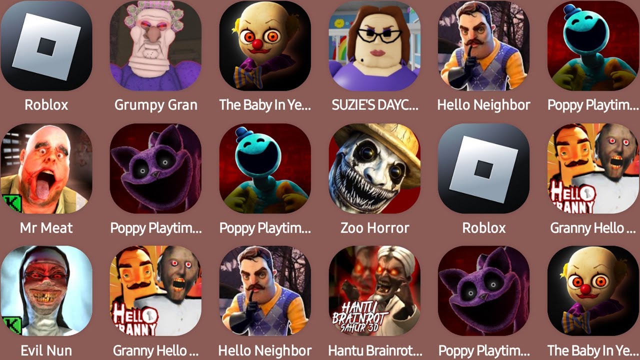 Roblox,Grumpy Gran,The Baby In Yellow,Suzie's Daycare Escape,Mr Meat,Poppy Playtime Chapter 4...