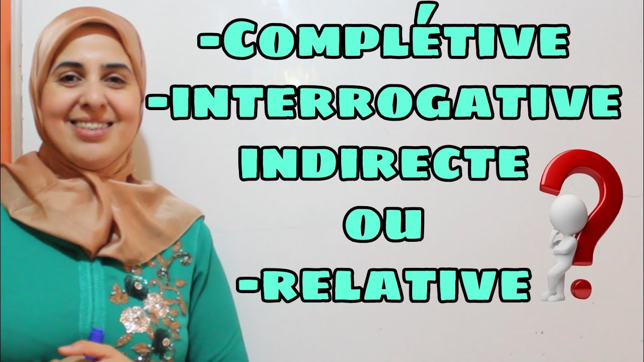 Subordonnées complétive, interrogative indirecte et relative