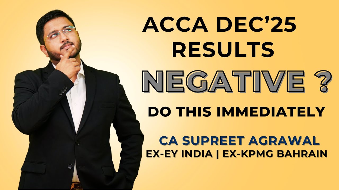 Negative Results in ACCA? DO THIS IMMEDIATELY | CA Supreet Agrawal | You Can Do It