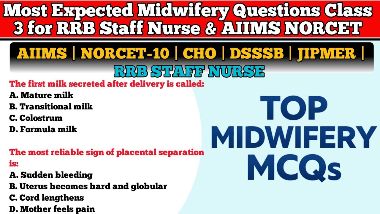 Most Expected Midwifery Questions Class 3 for RRB Staff Nurse & AIIMS NORCET | CHO | NHM NURSING