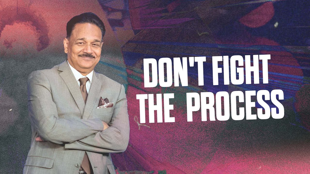 Don't Fight the Process | Power Of Thanksgiving | Pastor Samuel Patta