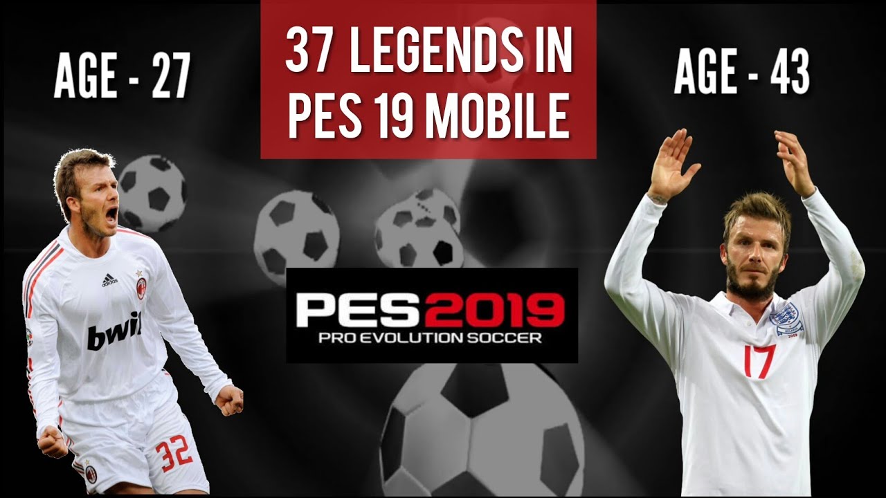 Final 37 LEGENDS IN PES 19 MOBILE (Officially) | Ratings & Skills