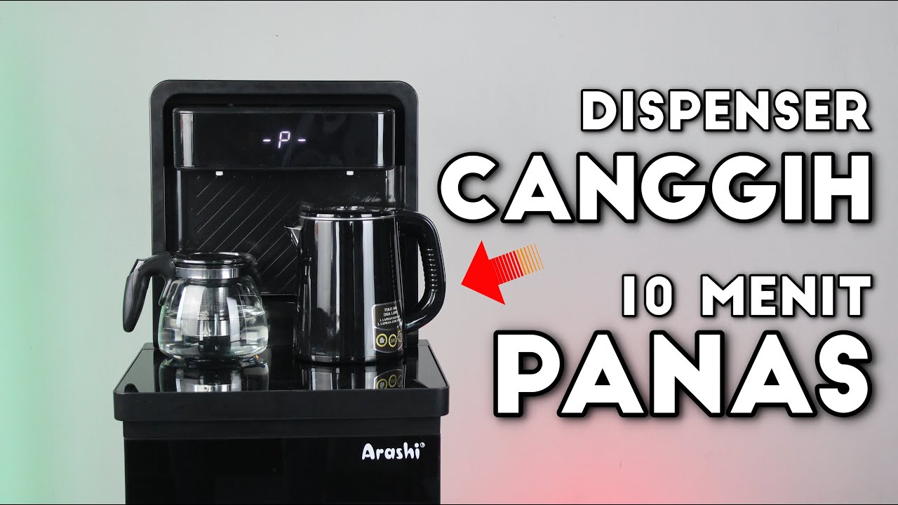 Nyobain Dispenser Galon Bawah Canggih Bisa Di Sentuh : Review Arashi Dispenser (AMD 01B)