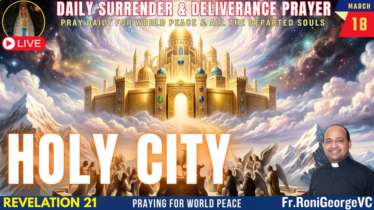 Holy City| Daily Surrender Prayer | Fr. Roni George VC