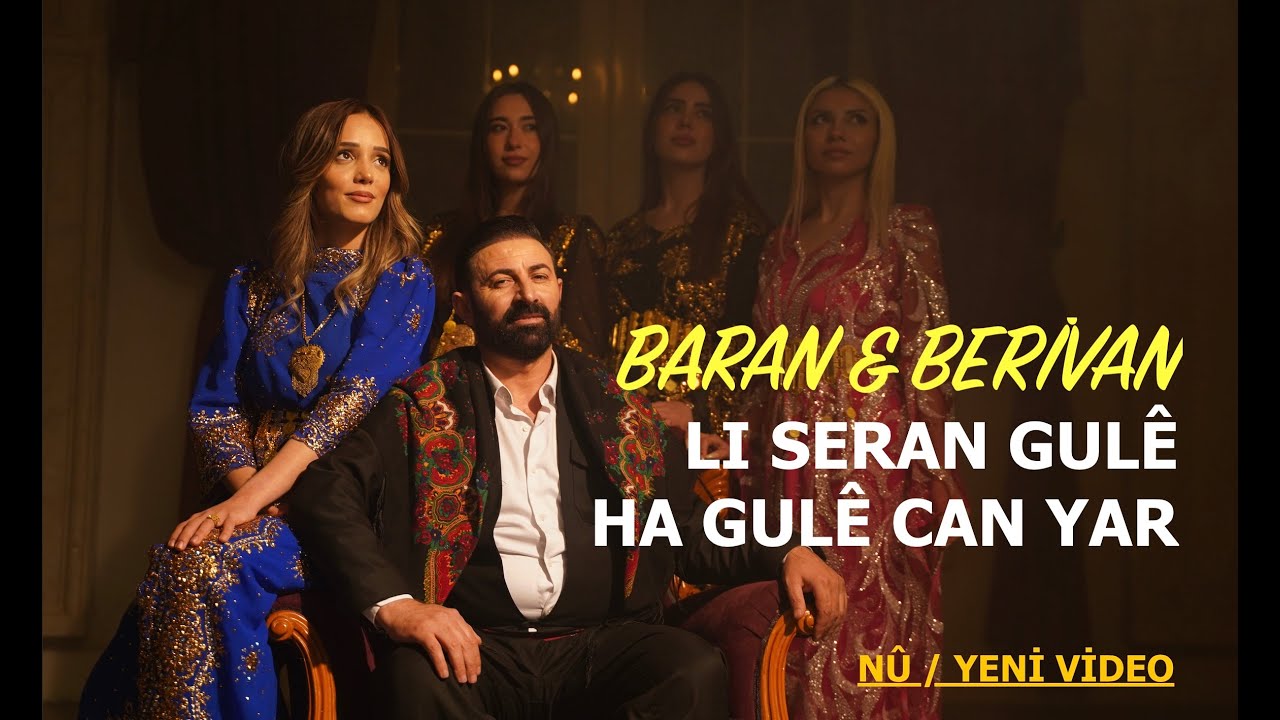 BARAN & BERİVAN - LI SERAN GUL&Ecirc; / HA GUL&Ecirc; CAN /  EZ G&Ucirc;L&Icirc;M  [4K VIDEO]
