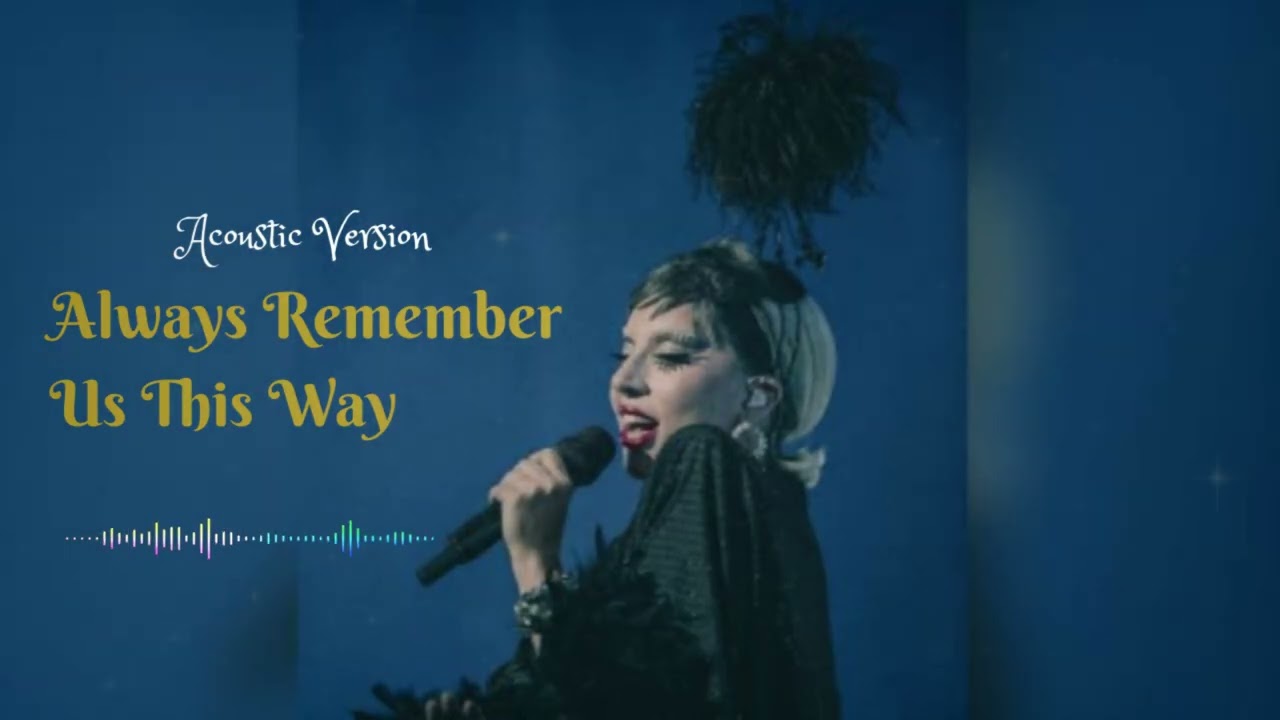 Always Remember Us This Way (Acoustic Cover) – Lady Gaga | Emotional Version by KopiTrack