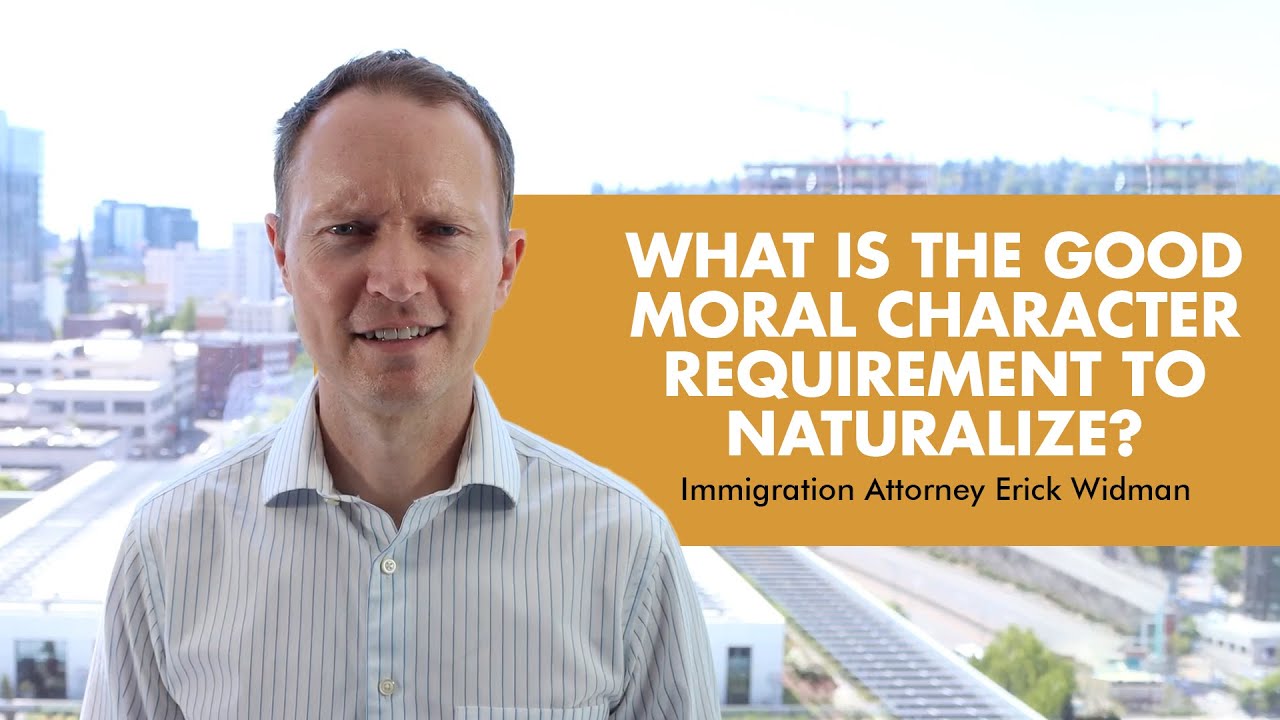 What is the Good Moral Character Requirement to Naturalize?