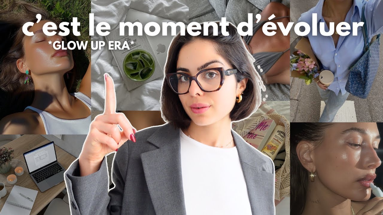 DEVIENS LA FEMME QUE TU RÊVES D’ÊTRE (argent, mindset, ambitions) | glow up era ep.4