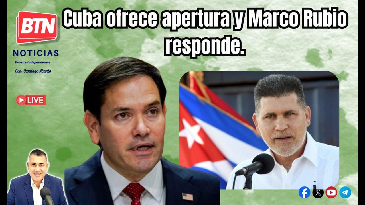 En Vivo: Cuba ofrece apertura y Marco Rubio responde.