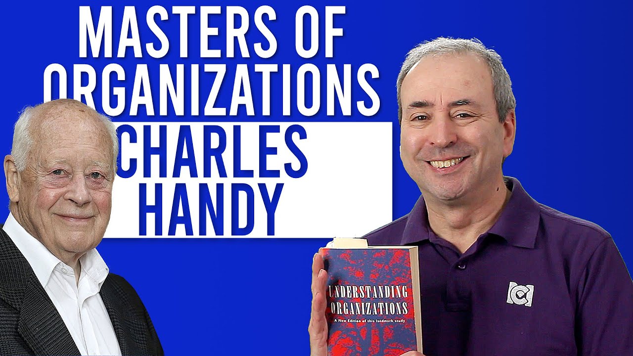 Charles Handy: Philosopher of Organizations
