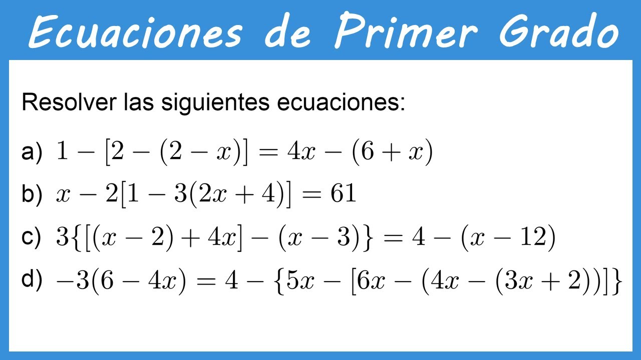 ECUACIONES DE PRIMER GRADO CON PARÉNTESIS, CORCHETES Y LLAVES || 4 EJERCICIOS || ECUACIONES #2