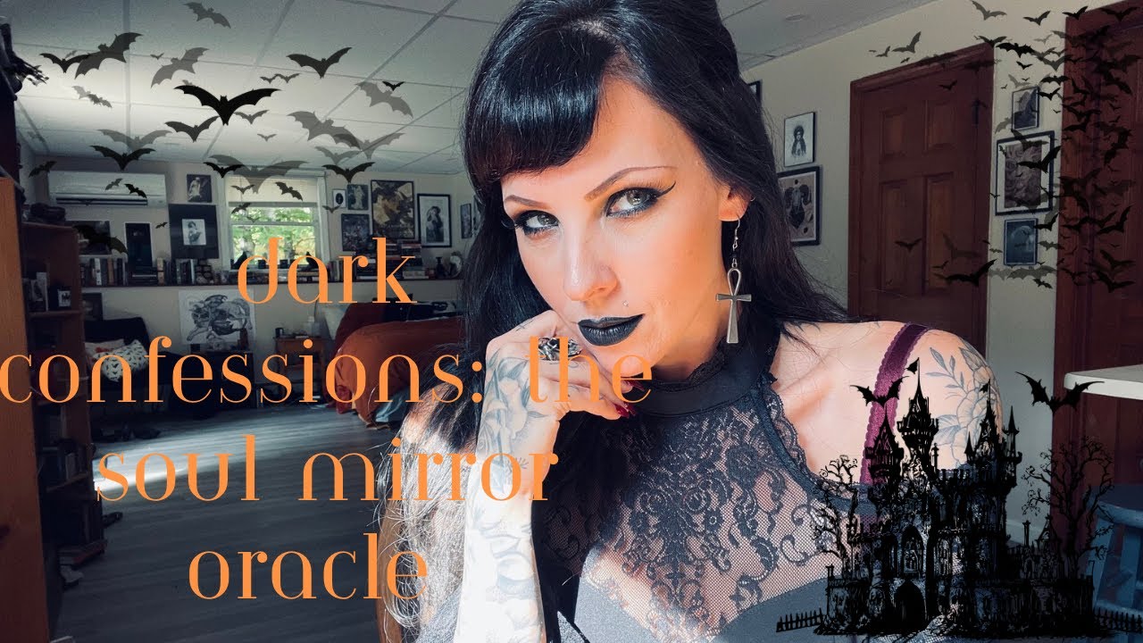 Dark Confessions: The Soul Mirror Oracle