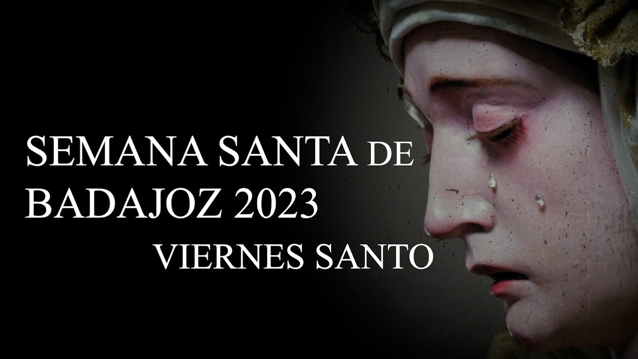 Semana Santa de Badajoz 2023 - Viernes Santo