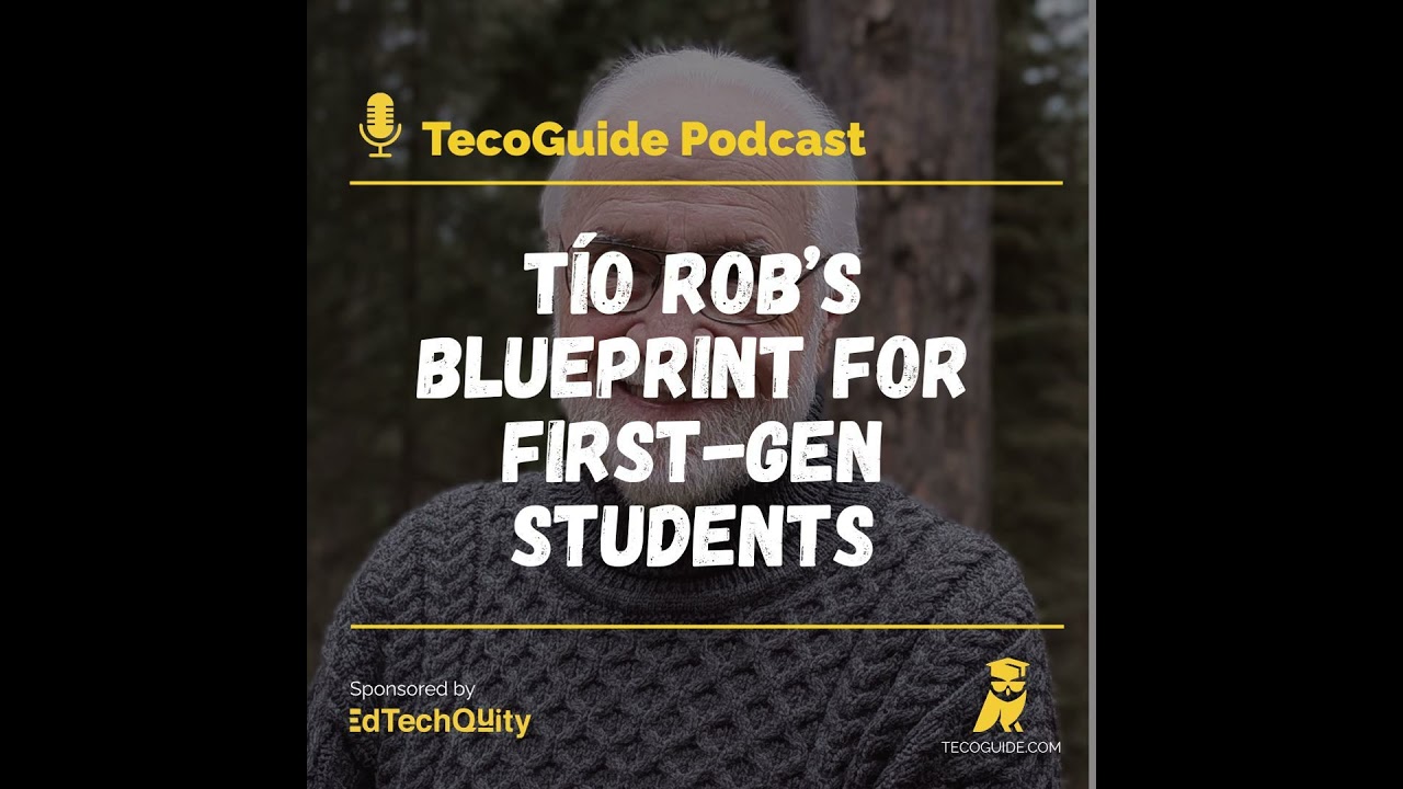 Tío Rob’s Blueprint for First-Gen Students