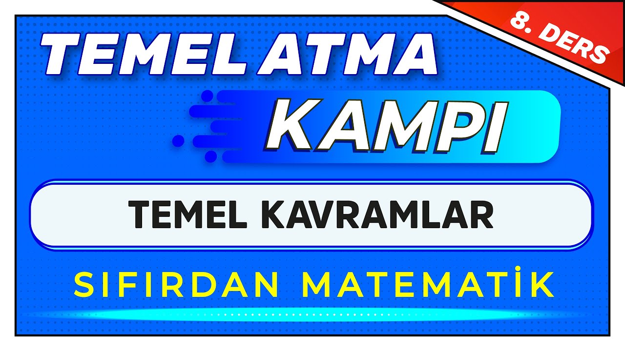 8. DERS - TEME KAVRAMLAR |  #TemelAtmaKampı