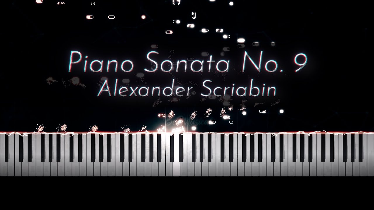 Scriabin: Piano Sonata No. 9, Op. 68 