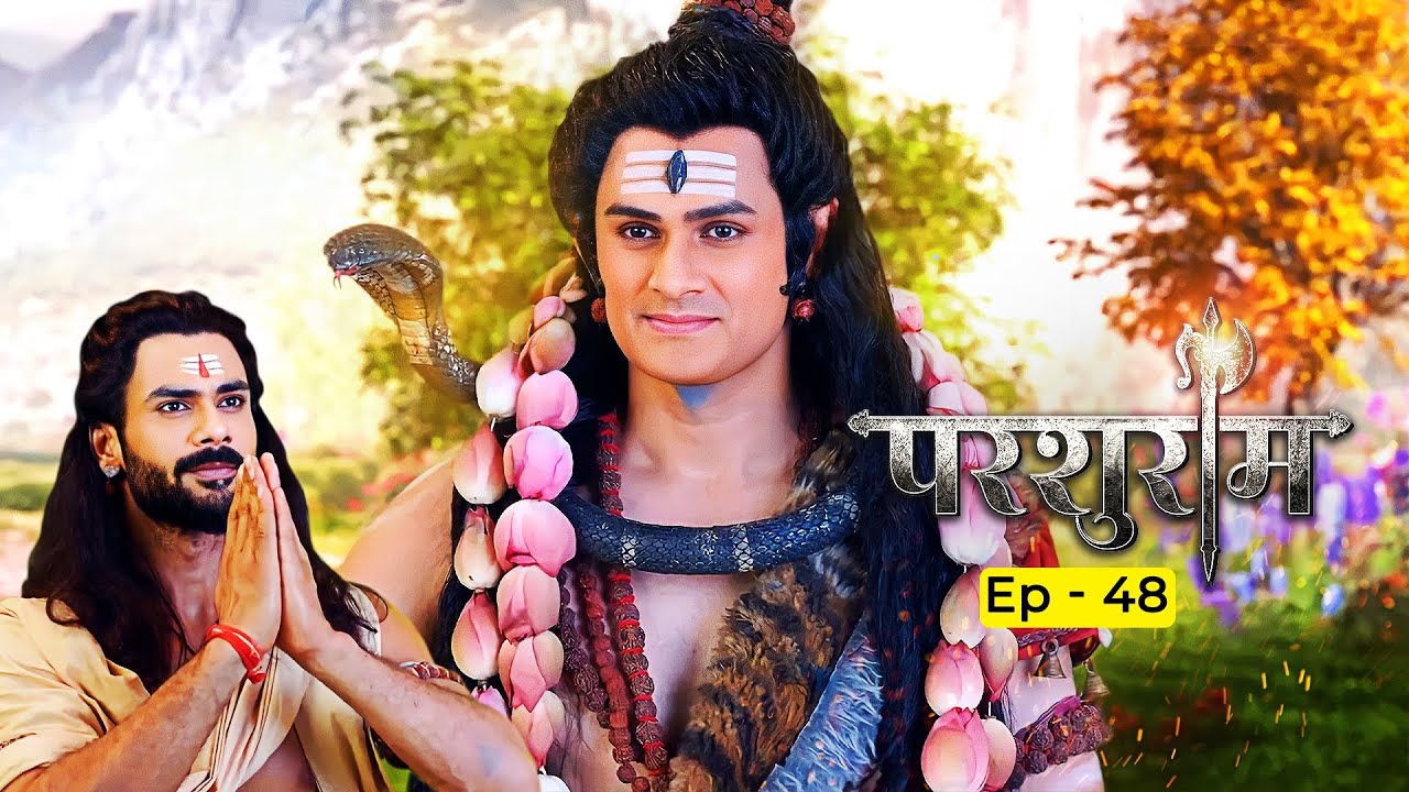 परशुराम ने अपने आंखों से किए भोलेनाथ के 108 कमल के हार | Parshuram Episode 48 | New Hindi Serial