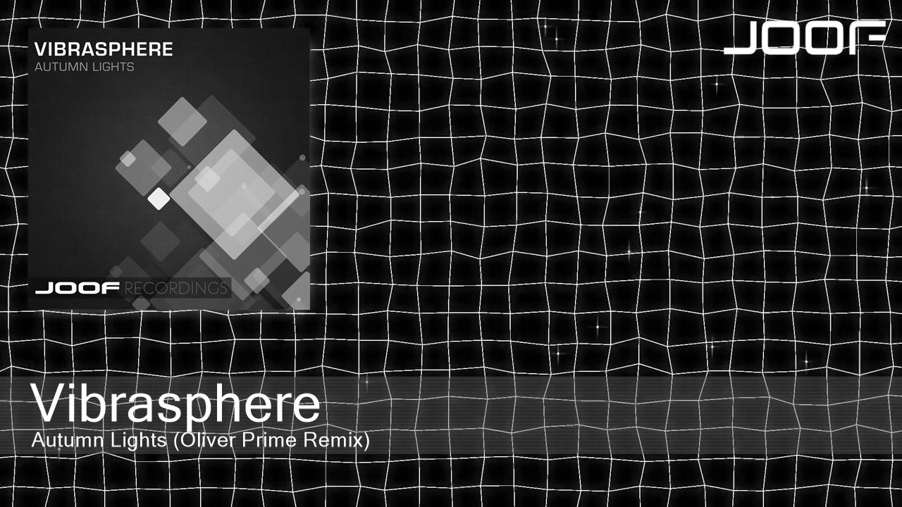 Vibrasphere - Autumn Lights (Oliver Prime Remix)